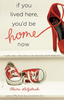 Book cover for If You Lived Here, You'd Be Home Now