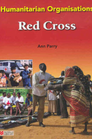Cover of Humanitarian Organisations: Red Cross