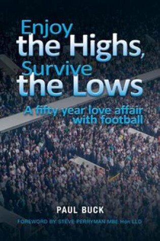 Cover of Enjoy the Highs, Survive the Lows