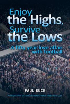 Book cover for Enjoy the Highs, Survive the Lows