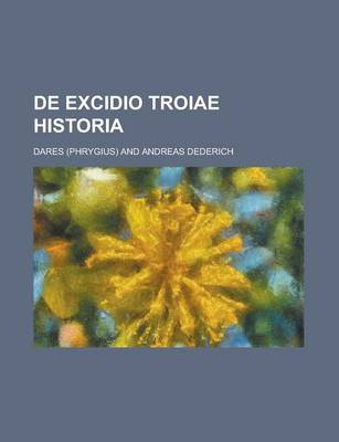 Book cover for de Excidio Troiae Historia