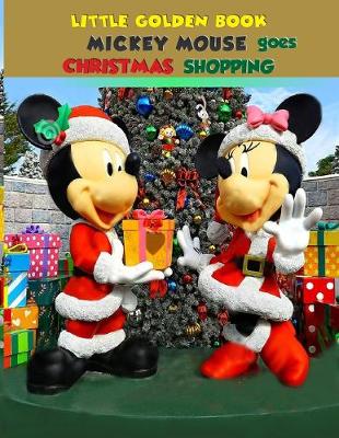 Book cover for Little Golden Book Mickey Mouse Goes Christmas Shopping.