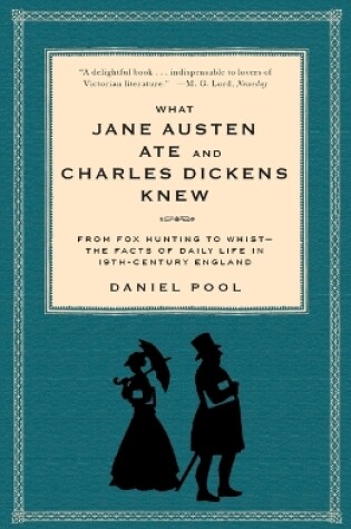 Cover of What Jane Austen Ate and Charles Dickens Knew