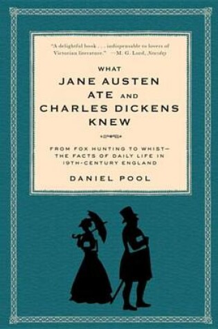 Cover of What Jane Austen Ate and Charles Dickens Knew