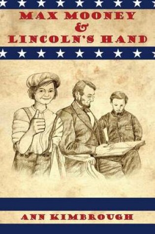 Cover of Max Mooney & Lincoln's Hand