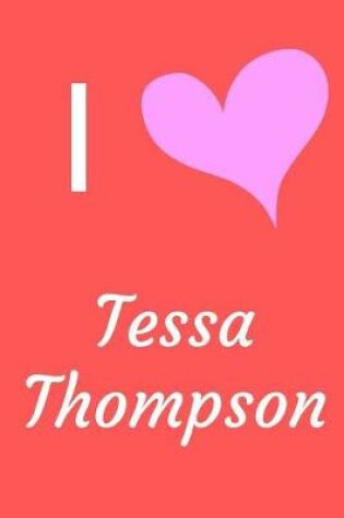 Cover of I Love Tessa Thompson