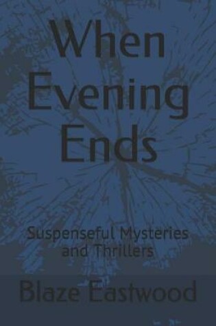 Cover of When Evening Ends