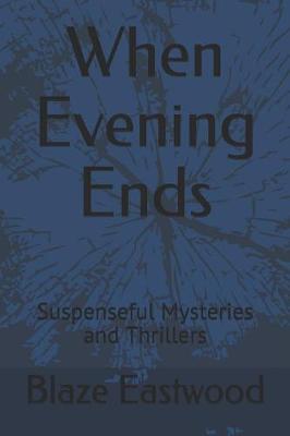 Book cover for When Evening Ends