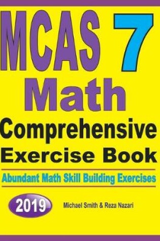 Cover of MCAS 7 Math Comprehensive Exercise Book