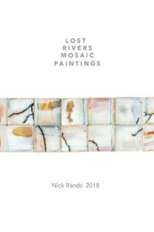 Cover of Lost Rivers Mosaic Paintings