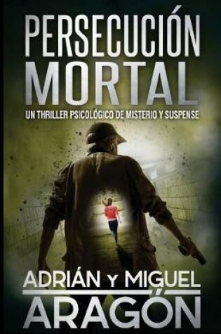 Cover of Persecucion Mortal