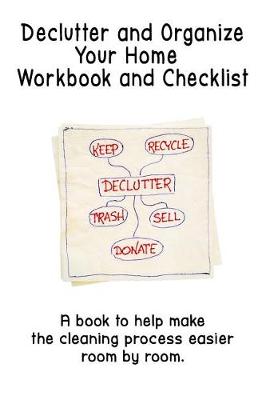 Book cover for Declutter and Organize Your Home Workbook and Checklist