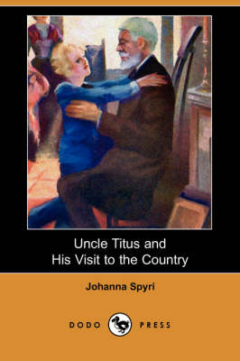 Book cover for Uncle Titus and His Visit to the Country (Dodo Press)