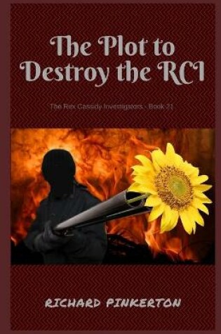 Cover of The Plot to Destroy the RCI