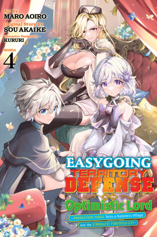 Cover of Easygoing Territory Defense by the Optimistic Lord: Production Magic Turns a Nameless Village into the Strongest Fortified City (Manga) Vol. 4