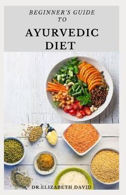 Book cover for Beginner's Guide to Ayurvedic Diet