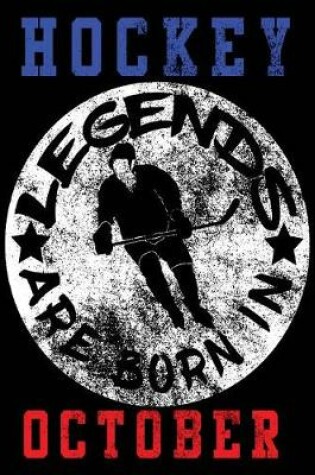 Cover of Hockey Legends Are Born In October