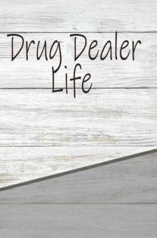 Cover of Drug Dealer Life
