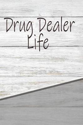 Book cover for Drug Dealer Life