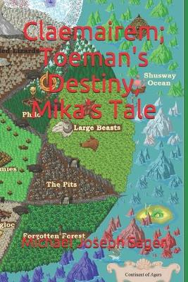 Cover of Claemairem; Toeman's Destiny, Mika's Tale