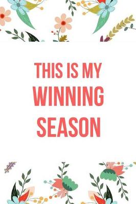 Book cover for This Is My Winning Season