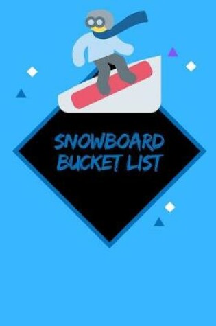 Cover of Snowboard Bucket List