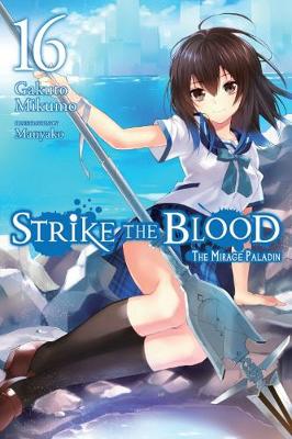 Book cover for Strike the Blood, Vol. 16 (light novel)