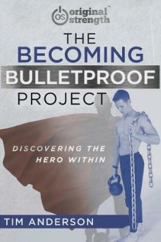 Cover of The Becoming Bulletproof Project