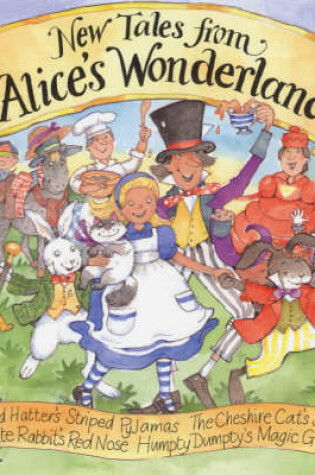 Cover of New Tales from Alice's Wonderland