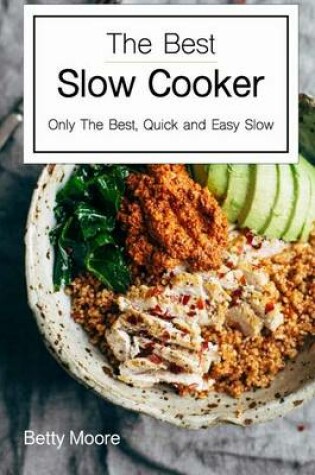 Cover of The Best Slow Cooker Cookbook