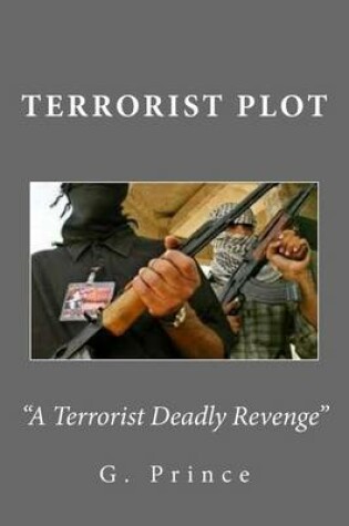 Cover of Terrorist Plot