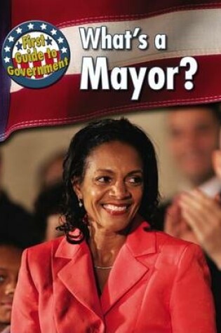 Cover of What's a Mayor?