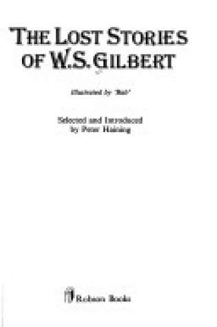 Cover of The Lost Stories of W. S. Gilbert