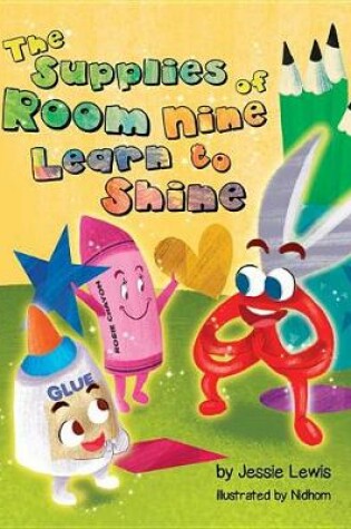 Cover of The Supplies of Room Nine Learn to Shine