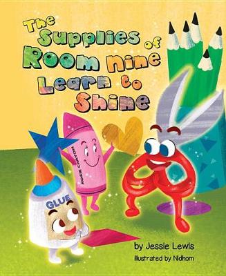Book cover for The Supplies of Room Nine Learn to Shine