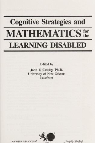 Cover of Cognitive Strategies and Mathematics for the Learning Disabled