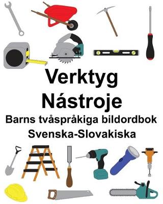 Cover of Svenska-Slovakiska Verktyg/Nástroje Barns tvåspråkiga bildordbok