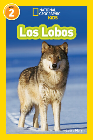 Book cover for National Geographic Readers: Los Lobos (Wolves)