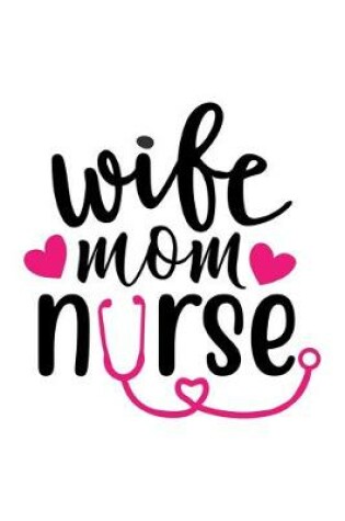 Cover of Wife Mom Nurse