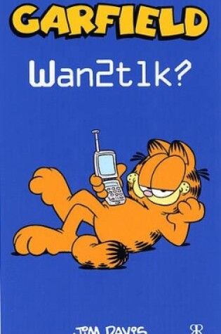 Cover of Garfield: Wan2tlk?