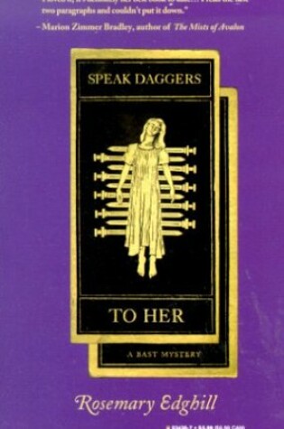 Cover of Speak Daggers to Her