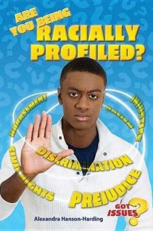 Cover of Are You Being Racially Profiled?