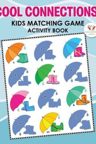 Cover of Cool Connections! Kids Matching Game Activity Book