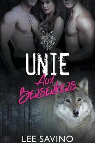 Cover of Unie aux Berserkers
