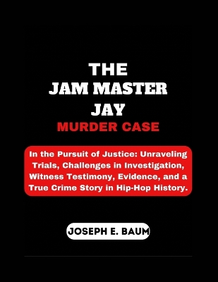 Book cover for The Jam Master Jay Murder Case