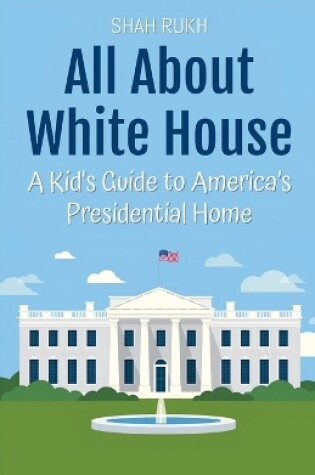 Cover of All About White House