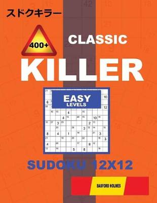 Book cover for Сlassic 400 + Killer Easy levels sudoku 12 x 12