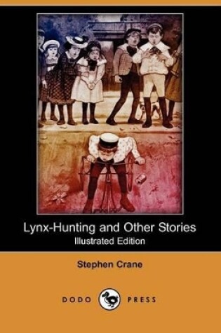 Cover of Lynx-Hunting and Other Stories(Dodo Press)