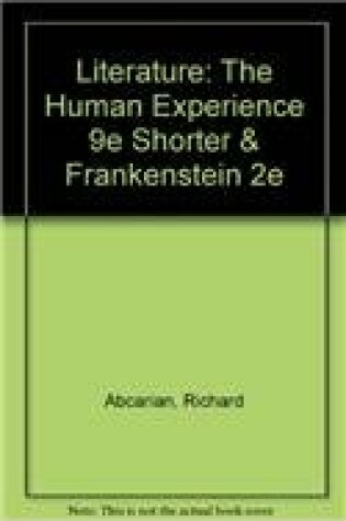 Cover of Literature: The Human Experience 9e Shorter & Frankenstein 2e