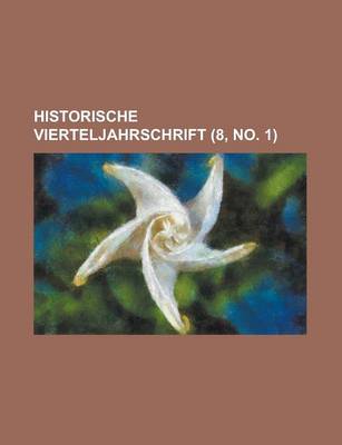 Book cover for Historische Vierteljahrschrift (8, No. 1 )